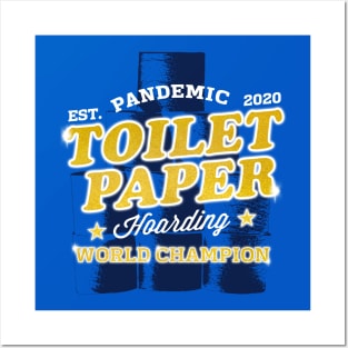 TP Hoarding Champion Posters and Art